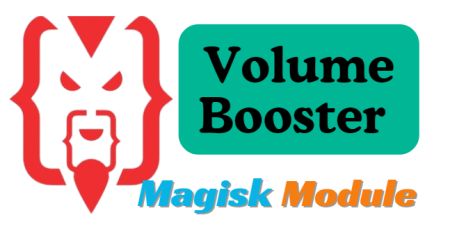 Volume Booster Magisk Module Boost Android Audio Experience